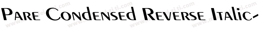 Pare Condensed Reverse Italic字体转换